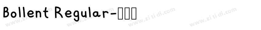 Bollent Regular字体转换 Bollent Regular字体转换